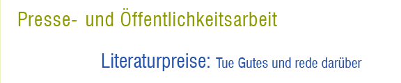 Presse- und Öffentlichkeitsarbeit // Literaturpreise: Tue Gutes und rede darüber